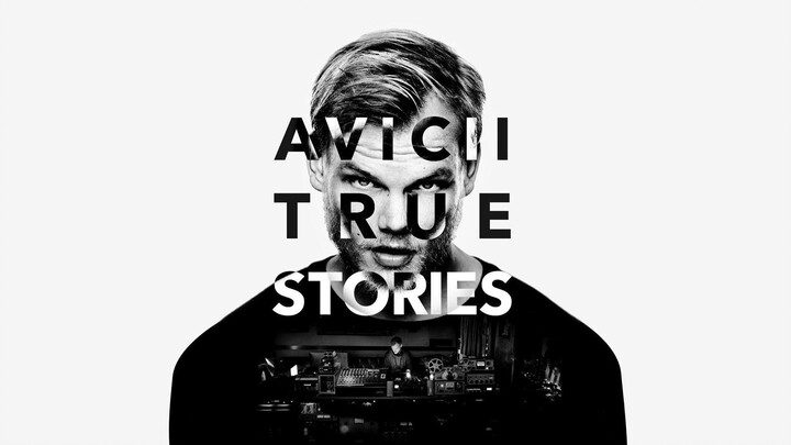 [Vietsub] Avicii: True Stories (2017)