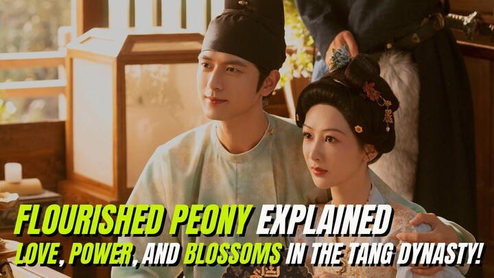 Flourished Peony: The C-Drama That Will Break Your Heart and Heal It Too