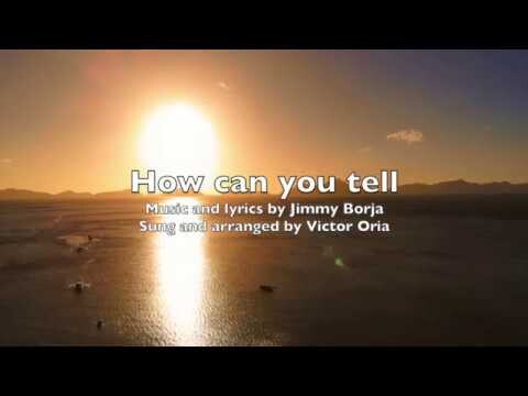 How can you tell ( Original Pilipino Music)