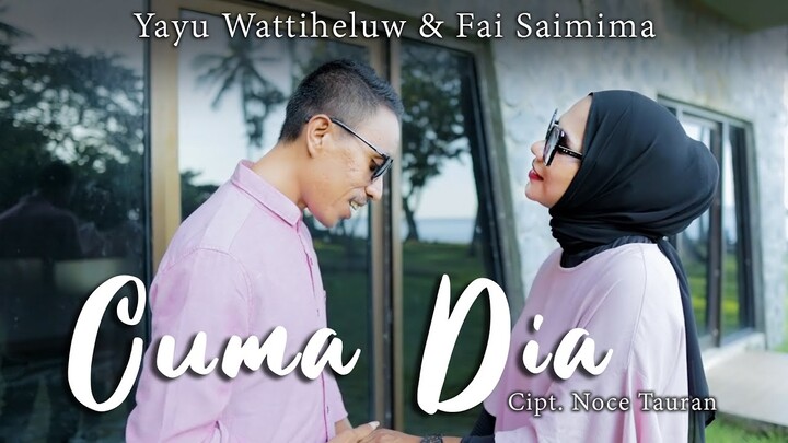 Cuma Dia - Yayu Wattiheluw & Fai Saimima (Official Music Video) 2022