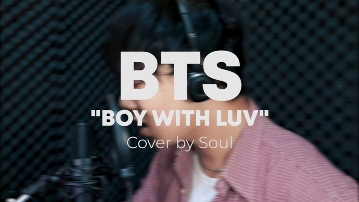 BTS (방탄소년단) - Boy With Luv (Cover by Soul) Indo Ver.