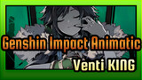 KING | Trace Edit Animatic / Genshin Impact / Venti