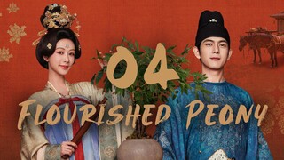 🇨🇳EP04 | Flourished Peony (2025) [EngSub]