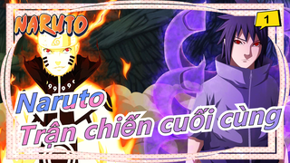 [Naruto] Tập 696|Cách mở trận chiến cuối cùng chuẩn xác~_A1