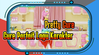 Pretty Cure
Cure Parfait Lagu Karakter