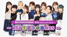 Beyooooonds - 5th Anniversary Event 'BEY①②③④⑤NDS' [2024.10.12]