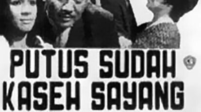 filem putus sudah Kasih sayang 1971