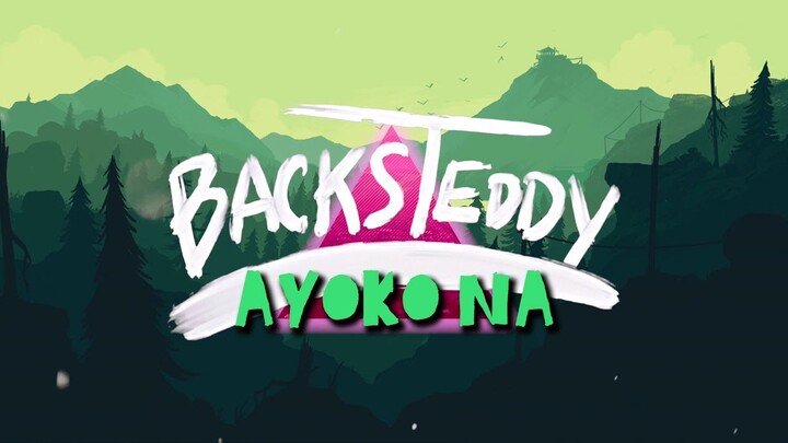 Ayoko Na - Backsteddy
