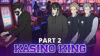 KASINO KING PART 2 - Animasi Drama Series