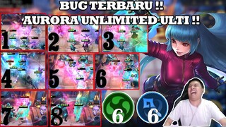 BUG AURORA UNLIMITED ULTI !! SAMPE 8X CUY ULTINYA !! GOKILLL WKWKWK