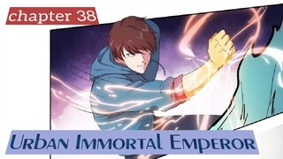 Urban Immortal Emperor chapter 38  indonesia