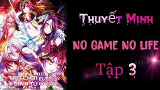 (Thuyết Minh) Tập 3 No Game No Life