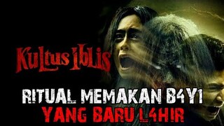 RITU4L MEMAK4N B4Y1 YANG BARU L4HIR!! Alur Cerita Film KULTUS IBLIS (2023)