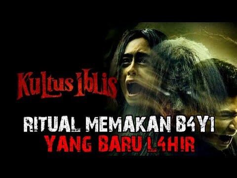 RITU4L MEMAK4N B4Y1 YANG BARU L4HIR!! Alur Cerita Film KULTUS IBLIS (2023)