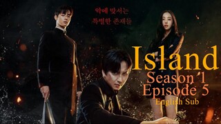 Island (Season 1)_Episode 5 (English Sub)