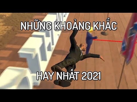 Những Khoảng Khắc HAY NHẤT 2021