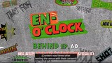 [ENG SUB] EN-O'CLOCK BEHIND - EP. 60