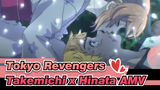 [Tokyo Revengers] Takemichi ♡ Hinata - For My Beloved’s Sake, I Will Never Abandon Toman