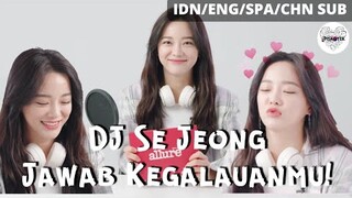 [MULTI SUB] DJ Kim Se Jeong kasih solusi kegalauanmu!