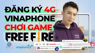 Cách đăng ký 4G VinaPhone siêu rẻ tốc độ cao để chơi Free Fire