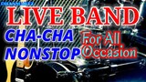 LIVE BAND || CHA-CHA NONSTOP
