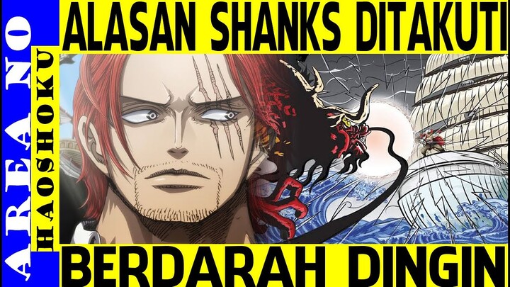 Sebenarnya Shanks Sangat Menakutkan dan Berdarah Dingin ( One Piece )