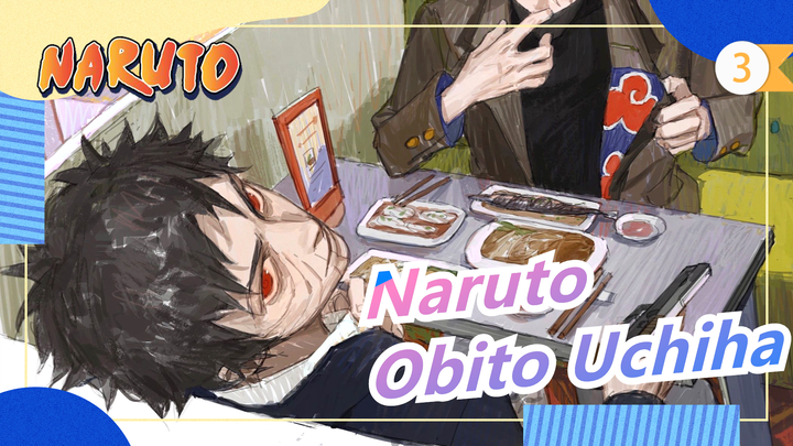 [Naruto] Obito Uchiha -- Kamu Yang Lalu_3