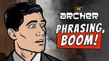 Phrasing, BOOM! | Archer | FXX