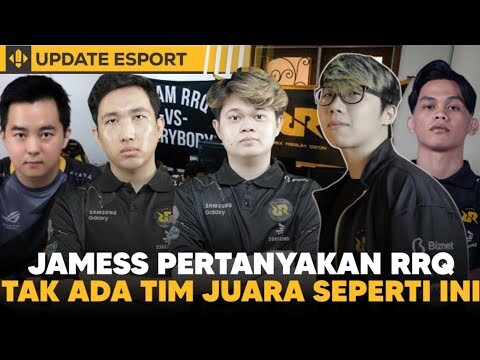 JAMESS Mantan Pelatih RRQ Pertanyakan Keputusan COAC RRQ! RRQ Tak Akan Berkembang Jika Gonta-Ganti