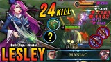 24 Kills!! Lesley Nerf?! Try This Build Auto MANIAC!! - Build Top 1 Global Lesley ~ MLBB