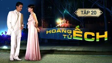 HOÀNG TỬ ẾCH - TẬP 20 | LỒNG TIẾNG VIỆT