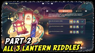 Wondrous Shadows Part 2 All 3 Lantern Riddles | Genshin Impact | Lantern Riddles Part 2