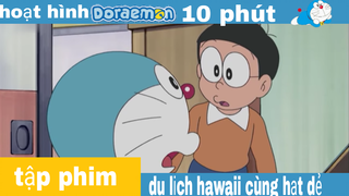 [S9] doraemon tiếng việt - du lịch hawaii cùng hạt dẻ