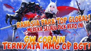 RAHASIA TOP GLOBAL SKRG!! HERO INI SELALU DI PICK BRO!! TERNYATA MMG OP PARAH!! DAMAGENYA SADIS!!