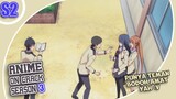 Ketika Punya Teman Laknat ! | Anime Crack Indonesia #S2