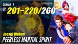 【Jueshi Wuhun】 Season 1 Ep. 201~220 - Peerless Martial Spirit | Donghua Sub Indo - 1080P