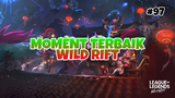 Moment Tebaik #97 | League Of Legends : Wild Rift Indonesia