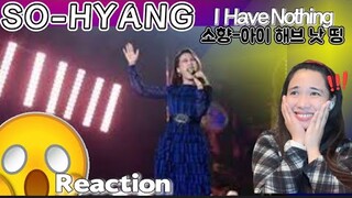 ANGEL ON EARTH!!! SOHYANG I HAVE NOTHING REACTION