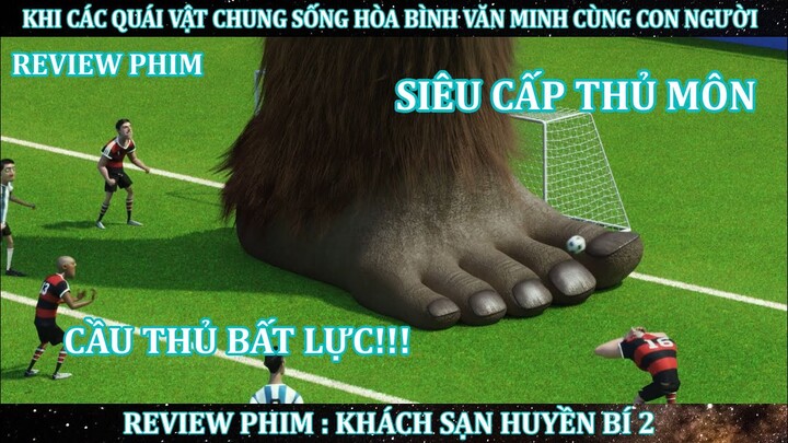 MA VƯƠNG RÚT LUI KHỎI GIANG HỒ VỀ LÀM ÔNG NGOẠI BỈM SỮA | REVIEW PHIM : KHÁCH SẠN HUYỀN BÍ 2