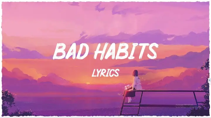 Lyrics Chill Mix  Bad Habits & Here's Your Perfect 🌱🌱🌱