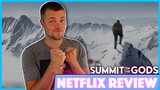 The Summit of the Gods Netflix Movie Review