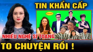 CĂNG : ĐÀI TRUYỀN HÌNH LỚN TRUNG ƯƠNG LÊN TIẾNG PHONG SÁT, LOẠT NGHỆ SĨ VIỆT DÍNH PHỐT TỪ THIỆN...