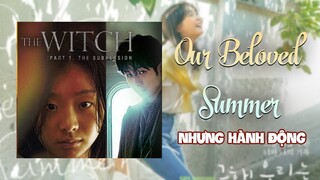 Mùa hè yêu dấu của chúng ta hành động một tí | Recap Xàm #258: The Witch: Part 1. The Subversion