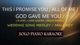 THIS I PROMISE YOU / ALL OF ME / GOD GAVE ME YOU / ( MALE KEY ) ( WEDDING MEDLEY ) COVER_CY