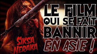 Cinema Interdit #27 : Siksa Neraka (2023) - Le film banni en Malaisie et à Brunei !