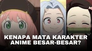 Anjirrr 😭 mata karakter anime kok pada besar besar yah 🥶 Ini dia penjelasannya!