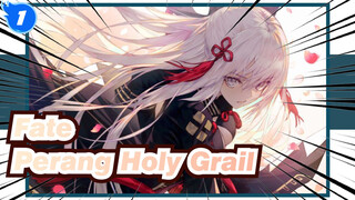 [Fate|Keren]Keren!Pengalaman pesta visual dari Perang Holy Grail!!!_1