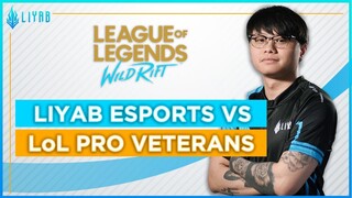 League of Legends: Wild Rift Alpha Test --- Liyab AOV vs LoL PH Veterans (LYB.Don Stream Highlights)