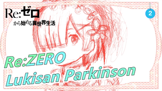 [Re:ZERO] Sesuatu yang Digambar Pasein Parkinson 30 Tahun yang Lalu_2