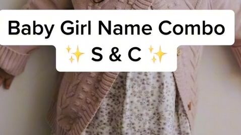 BABY GIRL NAME COMBO (S&C)